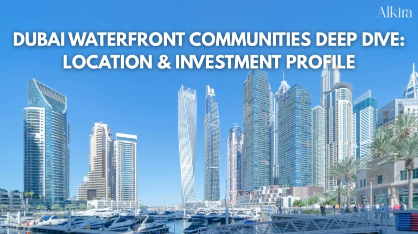 Dubai Waterfront Communities Deep Dive
