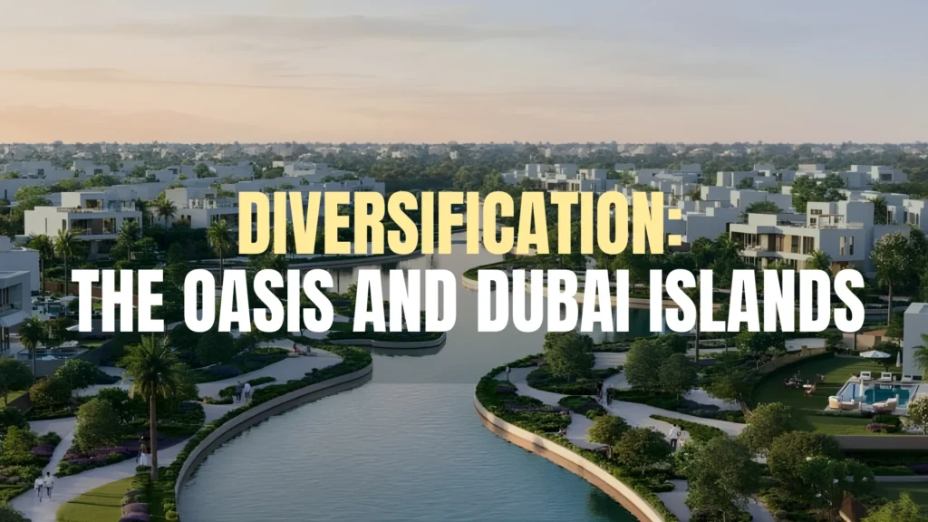 The Oasis and Dubai Islands